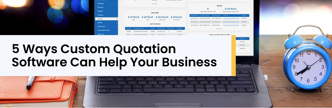 5 Ways Custom Quotation Software Can Help Your Business