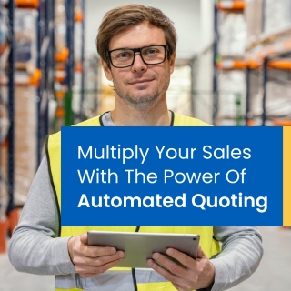 Multiply Your Sales With The Power Of Automated Quoting
