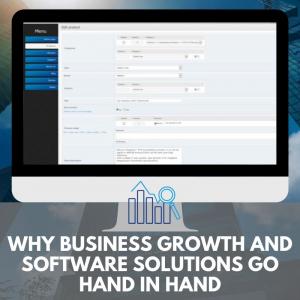 Why Business Growth and Software Solutions Go Hand in Hand
